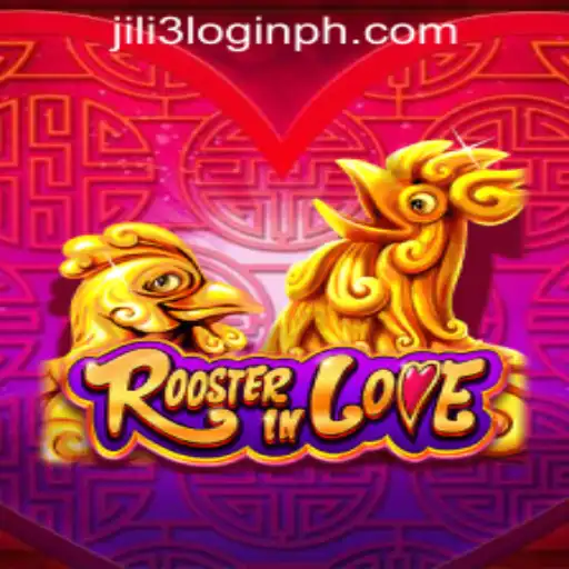 RoosterInLove: Exploring the Game Phenomenon with JILI3 Login Philippines
